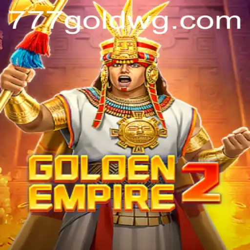 GoldenEmpire2: Descubra o Fascinante Mundo do Jogo com a Palavra-Chave 777gold
